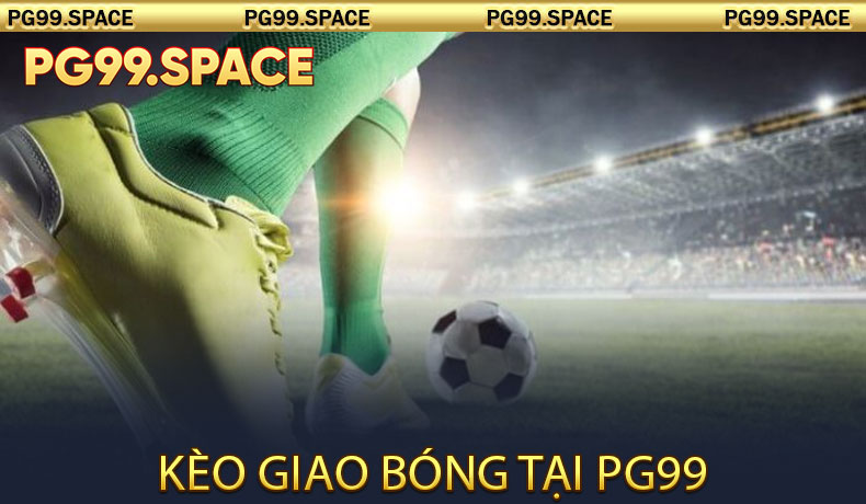 Kèo giao bóng